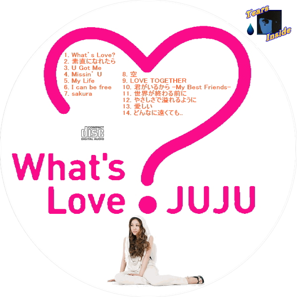 tears inside cd dvd juju whatu002639s love what s love 600x600