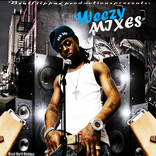 Lil Wayne - Weezy Mixes
