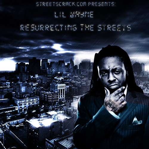 Lil Wayne - Resurrecting The Streets_cover
